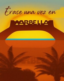 Érase una vez en Marbella online gratis